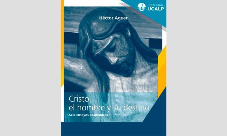 "Cristo, el hombre y su destino", nuevo libro de Mons. Aguer