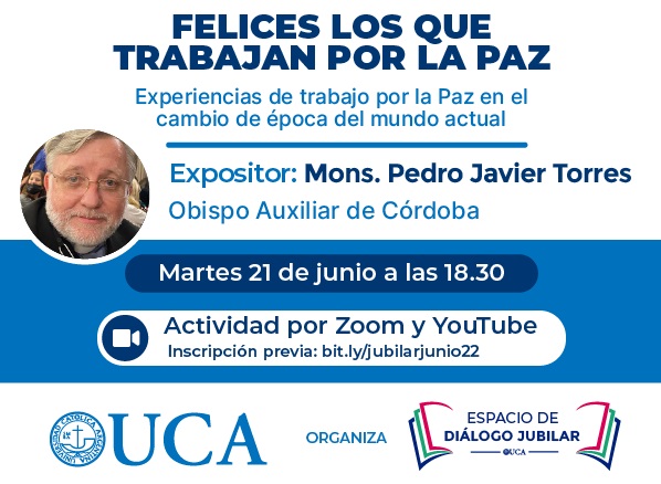 Dictarán la charla "Felices los que trabajan por la Paz"