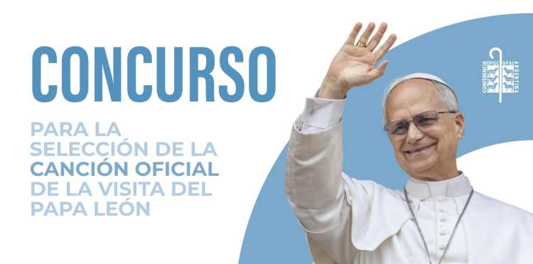 Visita de León XIV: finaliza la convocatoria para elegir la canción oficial