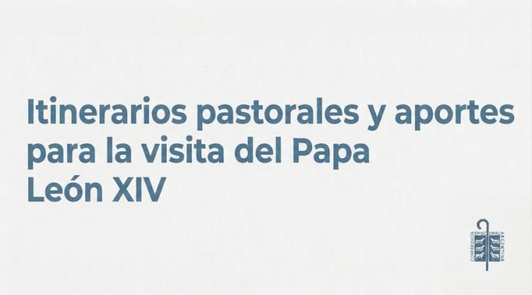 El Episcopado publicó itinerarios pastorales para preparar la visita del Papa