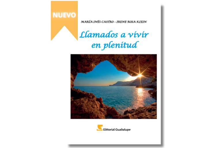 La editorial Guadalupe publicó el libro 'Llamados a vivir en plenitud'